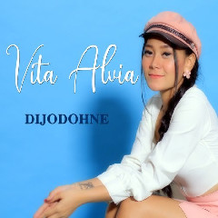 Download Lagu mp3 Vita Alvia - Dijodohne
