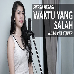 Download Lagu mp3 Julia Vio - Waktu Yang Salah - Fiersa Besari (Cover)