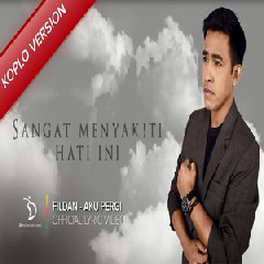 Download Lagu mp3 Fildan - Aku Pergi (Koplo Version)