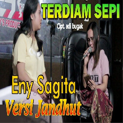 Download Lagu mp3 Eny Sagita - Terdiam Sepi (Versi Jandhut)