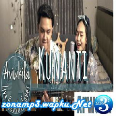 Download Lagu mp3 Aviwkila - Kunanti - Arwana (Acoustic Cover)