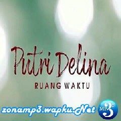 Download Lagu mp3 Putri Delina - Ruang Waktu