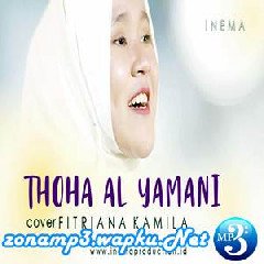 Download Lagu mp3 Fitriana Kamila - Thoha Al Yamani (Cover)