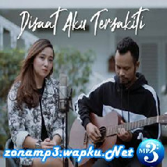 Download Lagu mp3 Ipank Yuniar - Disaat Aku Tersakiti - Dadali (Cover Ft. Meisita Lomania)