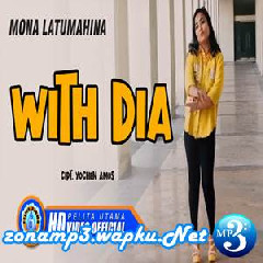Download Lagu mp3 Mona Latumahina - With Dia