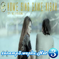 Download Lagu mp3 Nella Kharisma - Kowe Sing Gawe Kisah