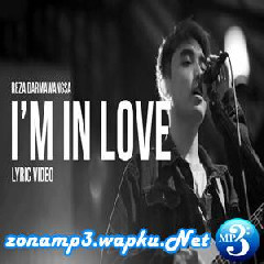 Download Lagu mp3 Reza Darmawangsa - Im In Love