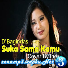 Download Lagu mp3 Ines - Suka Sama Kamu (Cover)