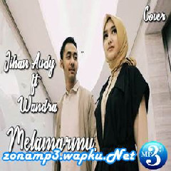 Download Lagu mp3 Jihan Audy - Melamarmu Ft Wandra (Cover)