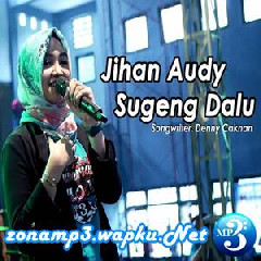 Download Lagu mp3 Jihan Audy - Sugeng Dalu (Koplo New Pallapa)