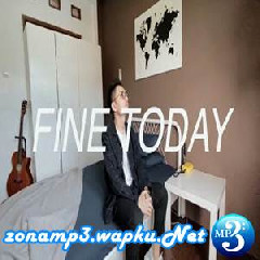 Download Lagu mp3 Billy Joe Ava - Fine Today (Cover Ost. NKCTHI)