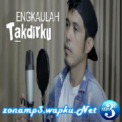 Download Lagu mp3 Nurdin Yaseng - Engkaulah Takdirku (Cover)