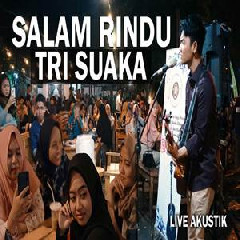 Download Lagu mp3 Tri Suaka - Salam Rindu (Akustik Cover)