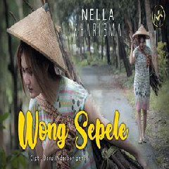 Download Lagu mp3 Nella Kharisma - Wong Sepele