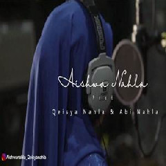 Download Lagu mp3 Aishwa Nahla - Ya Ayyuhannabi Ft. Qeisya & Abi Nahla