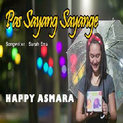 Download Lagu mp3 Happy Asmara - Pas Sayang Sayange