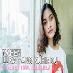Download Lagu mp3 Tival Salsabila - Luka Yang Kurindu (Cover)