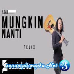 Download Lagu mp3 Felix Irwan - Mungkin Nanti - Peterpan (Cover)