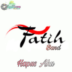Download Lagu mp3 Fatih Band - Hapus Aku