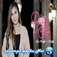 Download Lagu mp3 Dina Rubby - Ku Puja Puja