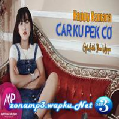 Download Lagu mp3 Happy Asmara - Carkupekco (Pacarku Dipek Konco)