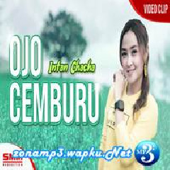 Download Lagu mp3 Intan Chacha - Ojo Cemburu