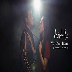 Download Lagu mp3 Aviwkila - To The Bone - Pamungkas (Acoustic Cover)
