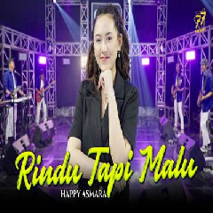 Download Lagu Happy Asmara Rindu Tapi Malu Feat Om Sera.mp3