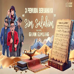 Download Lagu Givani Gumilang Sim Salabim Ft 3 Pemuda Berbahaya.mp3