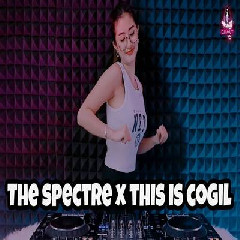 Download Lagu Dj Imut Dj The Spectre X This Is Cogil.mp3