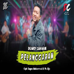 Download Lagu Denny Caknan Pelanggaran DC Musik.mp3