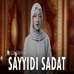 Download Lagu Nissa Sabyan Sayyidi Sadat.mp3