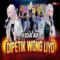 Download Lagu mp3 Fida AP - Dipetik Wong Liyo
