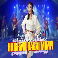 Download Lagu mp3 Lutfiana Dewi - Hadirmu Bagai Mimpi