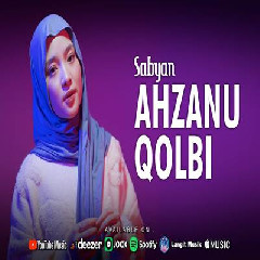 Download Lagu Sabyan Ahzanu Qolbi.mp3