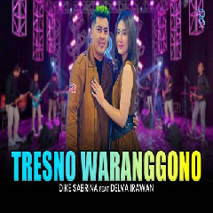 Download Lagu Dike Sabrina X Delva Irawan Tresno Waranggono Feat New Arista.mp3
