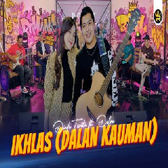 Download Lagu Dinda Teratu Ikhlas (Dalan Kauman) Ft Delva.mp3