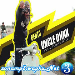 Download Lagu mp3 Uncle Djink - Bento (Reggae Version Cover)