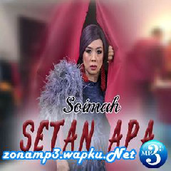 Download Lagu mp3 Soimah - Setan Apa