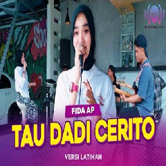 Download Lagu Fida AP Tau Dadi Cerito.mp3